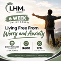 Living Free From Worry and Anxiety | Online Zoom Course